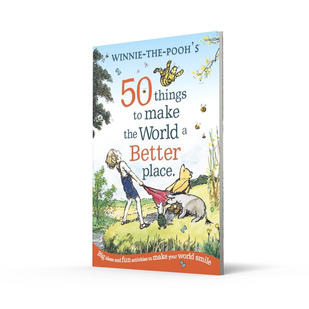 Winnie The Pooh: 50 Things to make the world a better place (Paperback)