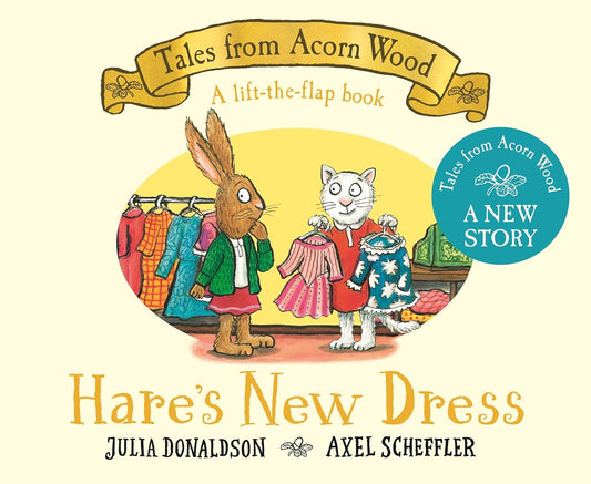 Hare's New Dress : A brand new Tales from Acorn Wood story (Board book)