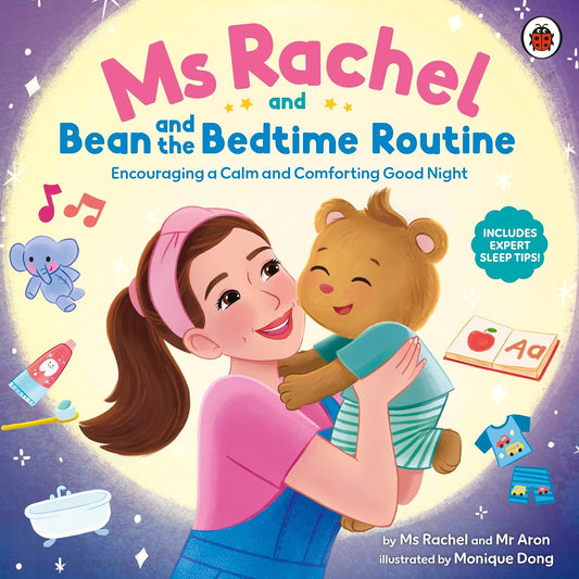 Ms Rachel and Bean and the Bedtime Routine : Encouraging a Calm and Comforting Good Night